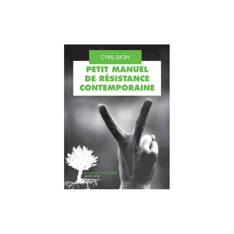 Petit manuel de résistance contemporaine
